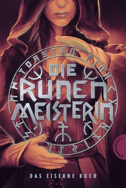 Die Runenmeisterin - Torsten Fink,Maximilian Meinzold - ebook