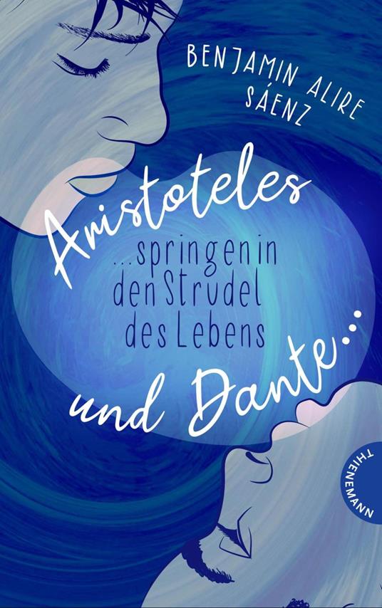 Ari und Dante 2: Aristoteles und Dante springen in den Strudel des Lebens - Benjamin Alire Sáenz,Formlabor,Brigitte Jakobeit - ebook