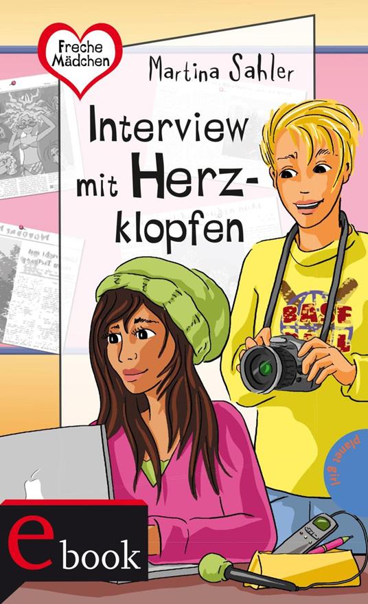 Freche Mädchen – freche Bücher!: Interview mit Herzklopfen - Martina Sahler,Birgit Schössow - ebook