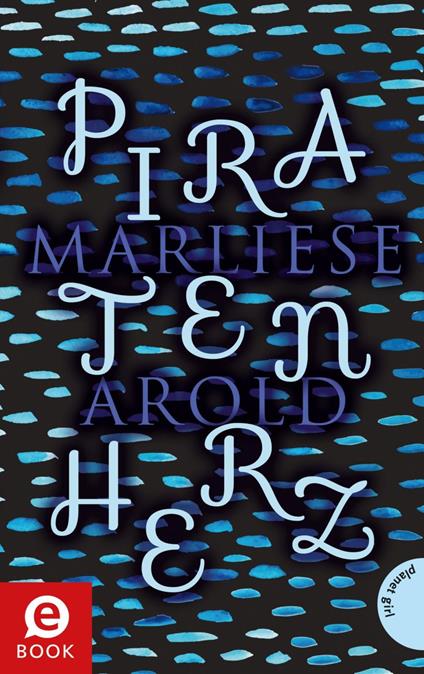 Piratenherz - Marliese Arold - ebook