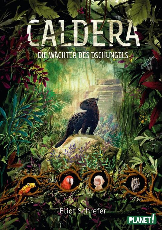 Caldera 1: Die Wächter des Dschungels - Eliot Schrefer,Emilia Dziubak,Ulrike Köbele - ebook