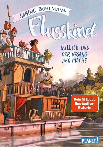 Flusskind 1: Millilu und der Gesang der Fische - Sabine Bohlmann,Simona Ceccarelli - ebook