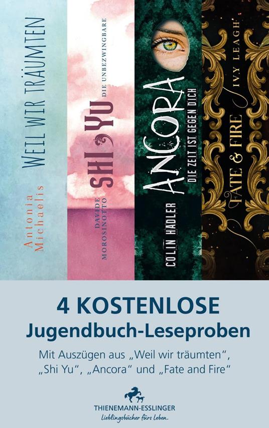 4 kostenlose Jugendbuch-Leseproben - Colin Hadler,Ivy Leagh,Antonia Michaelis,Davide Morosinotto - ebook