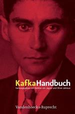 Kafka-Handbuch: Leben Werk Wirkung
