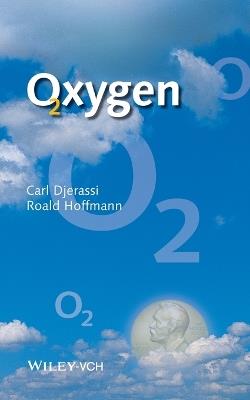 Oxygen: A Play in 2 Acts - Carl Djerassi,Roald Hoffmann - cover