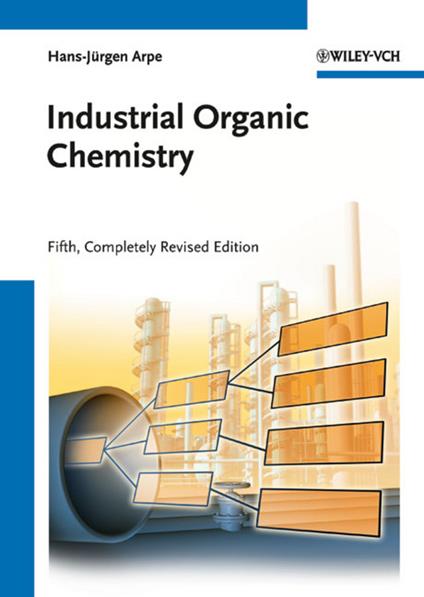 Industrial Organic Chemistry - Hans-Jurgen Arpe - cover