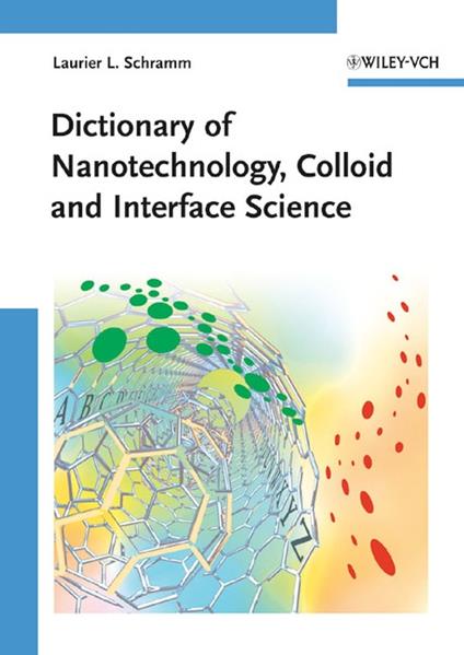 Dictionary of Nanotechnology, Colloid and Interface Science - Laurier L. Schramm - cover