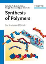 Synthesis of Polymers: New Structures and Methods