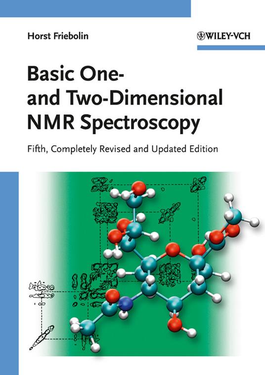 Basic One- and Two-Dimensional NMR Spectroscopy - Horst Friebolin - cover