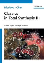 Classics in Total Synthesis III: Further Targets, Strategies, Methods