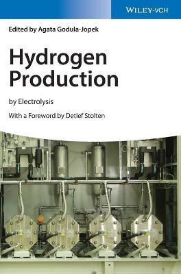 Hydrogen Production: by Electrolysis - Agata Godula-Jopek - cover