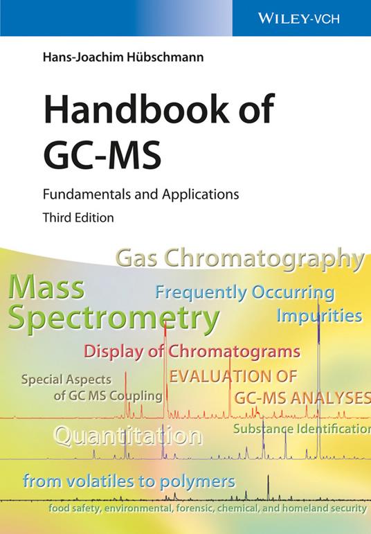 Handbook of GC-MS: Fundamentals and Applications - Hans-Joachim Hubschmann - cover