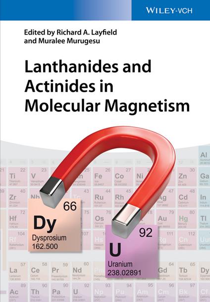 Lanthanides and Actinides in Molecular Magnetism - Richard A. Layfield,Muralee Murugesu - cover