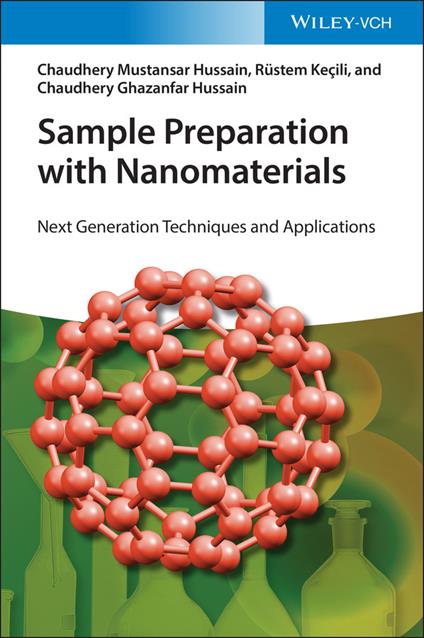 Sample Preparation with Nanomaterials: Next Generation Techniques and Applications - Chaudhery Mustansar Hussain,Rustem Kecili,Chaudhery Ghazanfar Hussain - cover