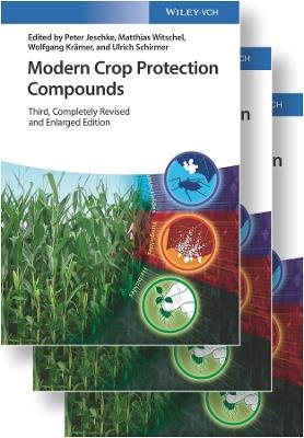 Modern Crop Protection Compounds - Peter Jeschke,Matthias Witschel,Wolfgang Kramer - cover