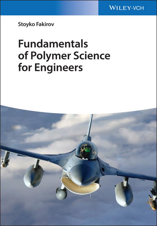 Fundamentals of Polymer Science for Engineers - Stoyko Fakirov - cover
