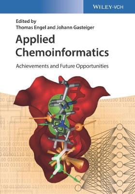 Applied Chemoinformatics: Achievements and Future Opportunities - cover