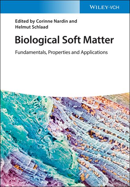 Biological Soft Matter: Fundamentals, Properties, and Applications - cover