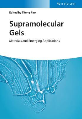 Supramolecular Gels: Materials and Emerging Applications - cover