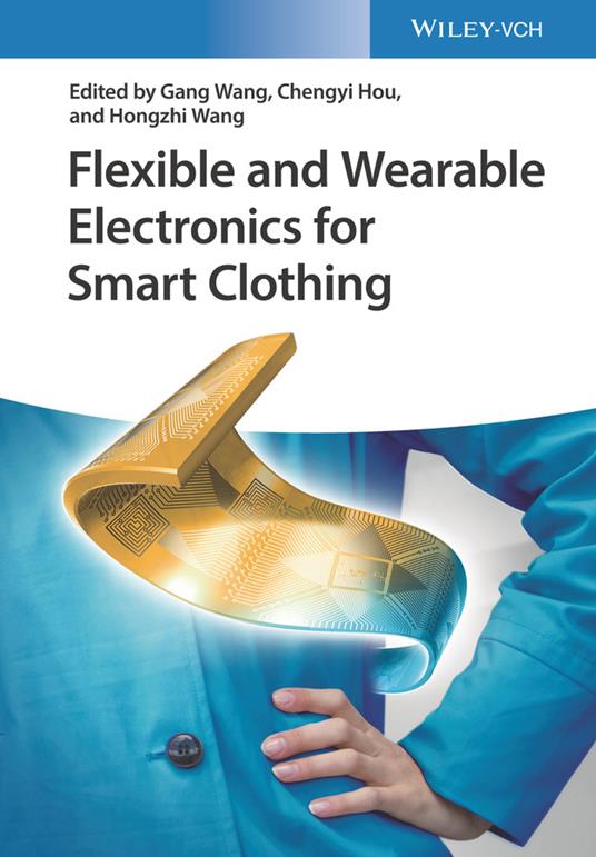 Flexible and Wearable Electronics for Smart Clothing - cover