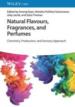 Natural Flavours, Fragrances, and Perfumes: Chemistry, Production, and Sensory Approach