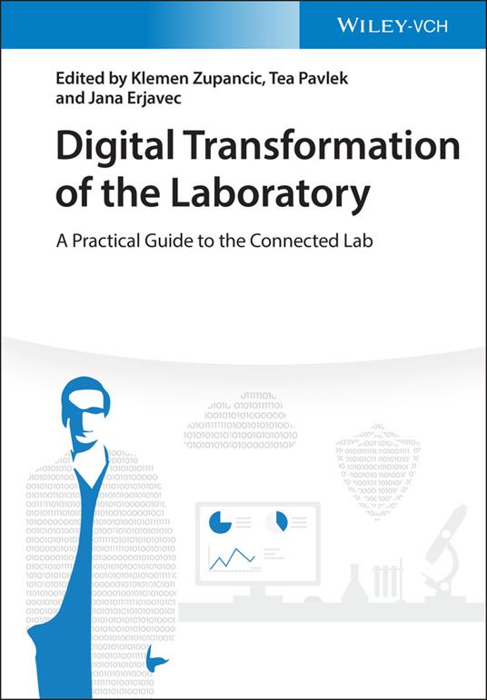 Digital Transformation of the Laboratory: A Practical Guide to the Connected Lab - cover