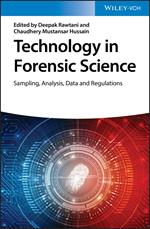 Technology in Forensic Science: Sampling, Analysis, Data and Regulations