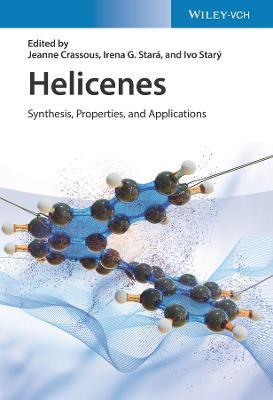 Helicenes: Synthesis, Properties, and Applications - cover