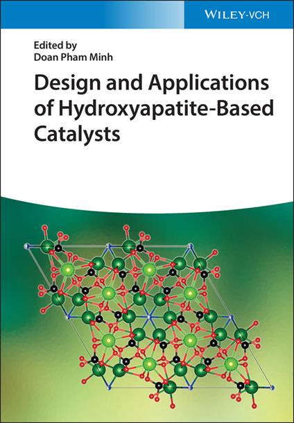 Design and Applications of Hydroxyapatite-Based Catalysts - cover