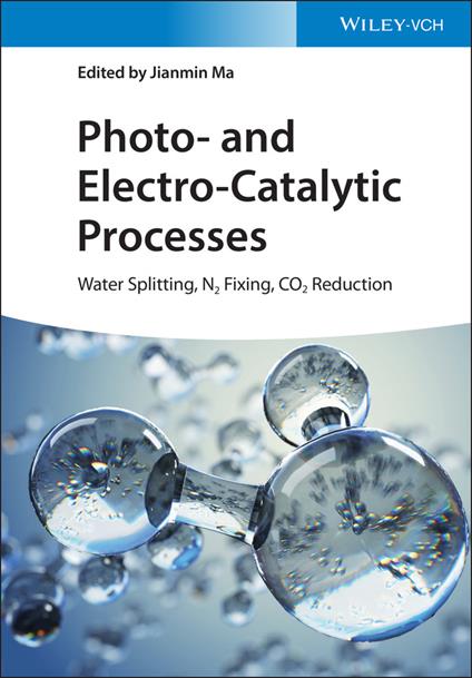 Photo- and Electro-Catalytic Processes: Water Splitting, N2 Fixing, CO2 Reduction - cover