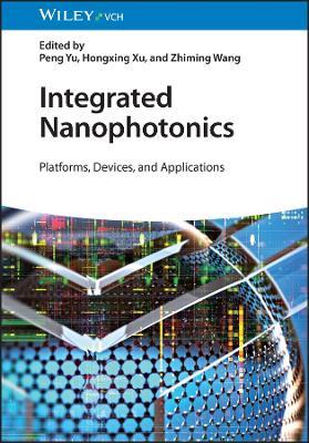 Integrated Nanophotonics: Platforms, Devices, and Applications - cover