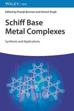 Schiff Base Metal Complexes: Synthesis and Applications