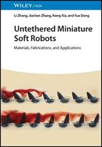 Untethered Miniature Soft Robots: Materials, Fabrications, and Applications