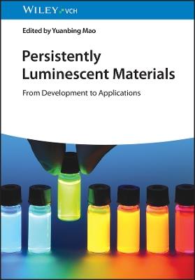 Persistently Luminescent Materials: From Development to Applications - cover
