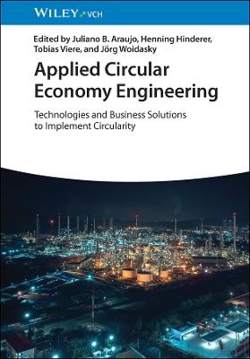 Applied Circular Economy Engineering: Technologies and Business Solutions to Implement Circularity - cover