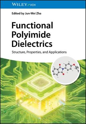 Functional Polyimide Dielectrics: Structure, Properties, and Applications - cover