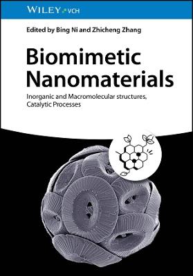 Biomimetic Nanomaterials: Inorganic and Macromolecular structures, Catalytic Processes - cover