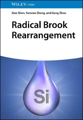 Radical Brook Rearrangement - Xiao Shen,Yunxiao Zhang,Gang Zhou - cover