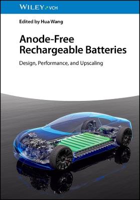 Anode-Free Rechargeable Batteries: Design, Performance, and Upscaling - cover