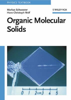 Organic Molecular Solids - Markus Schwoerer,Hans Christoph Wolf - cover