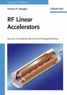 RF Linear Accelerators - Thomas P. Wangler - cover
