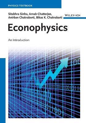 Econophysics: An Introduction - Sitabhra Sinha,Arnab Chatterjee,Anirban Chakraborti - cover