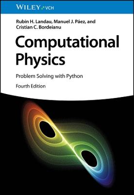 Computational Physics: Problem Solving with Python - Rubin H. Landau,Manuel J. Páez,Cristian C. Bordeianu - cover