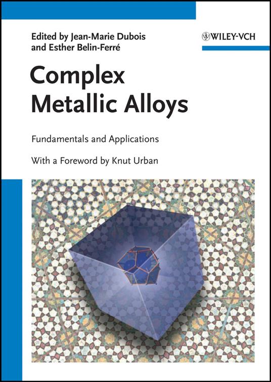 Complex Metallic Alloys