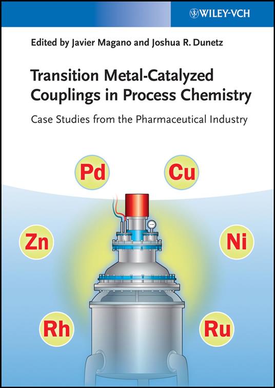 Transition Metal-Catalyzed Couplings in Process Chemistry