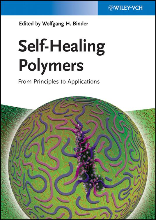 Self-Healing Polymers