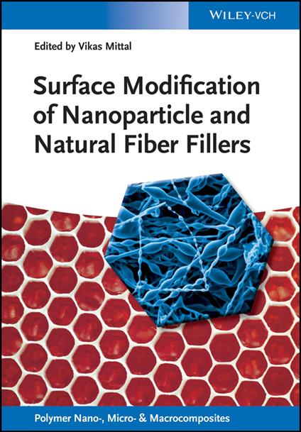 Surface Modification of Nanoparticle and Natural Fiber Fillers