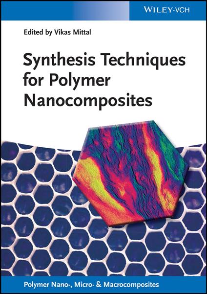 Synthesis Techniques for Polymer Nanocomposites