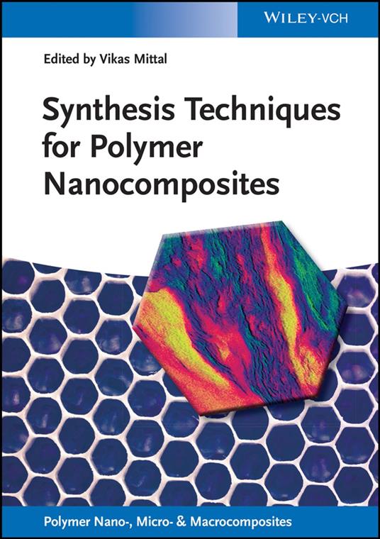 Synthesis Techniques for Polymer Nanocomposites