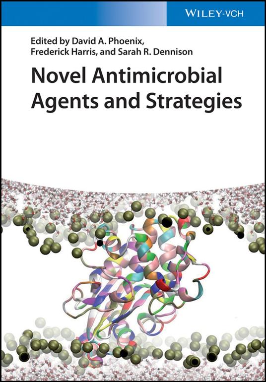 Novel Antimicrobial Agents and Strategies